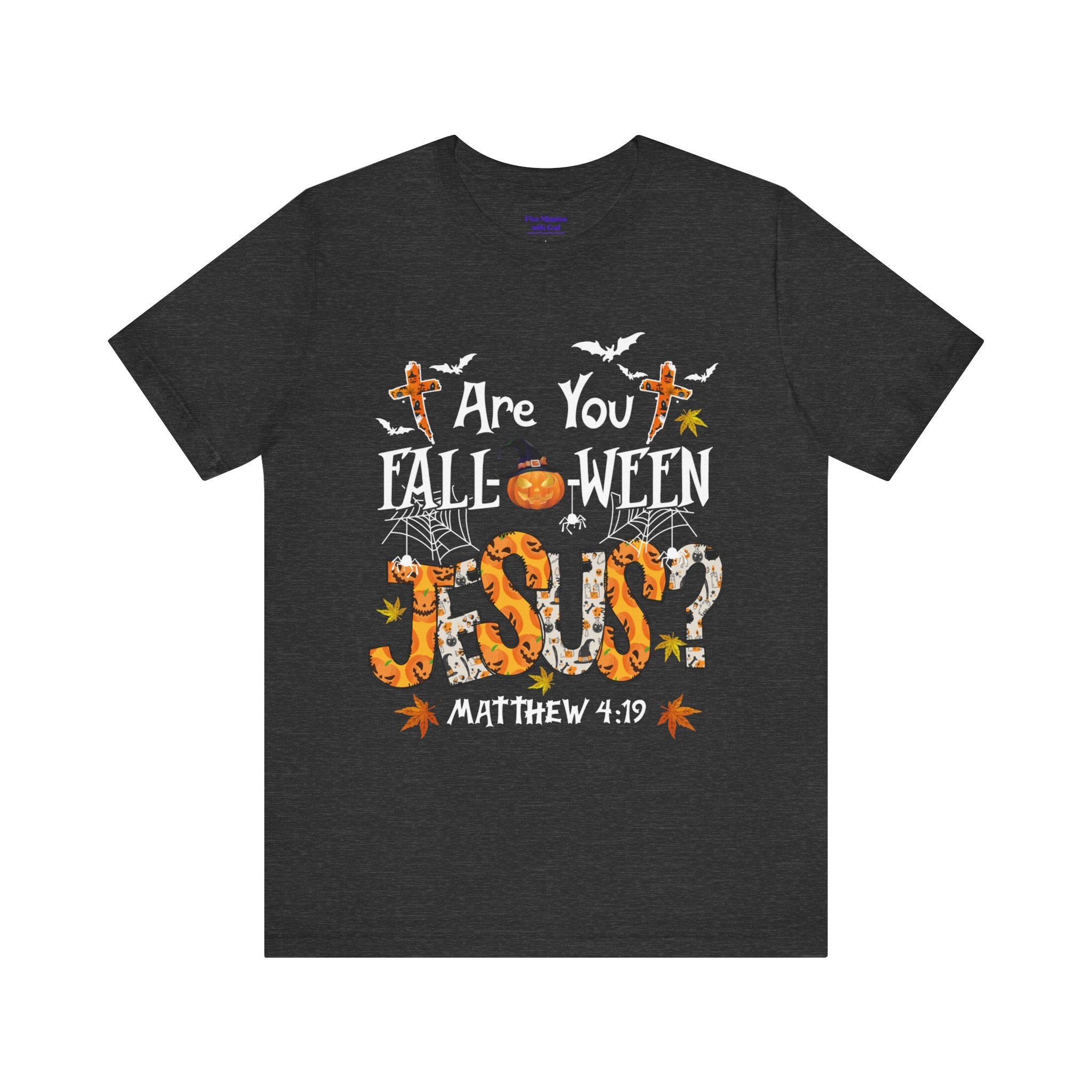 Jesus? Unisex Short Sleeve Tee | Fall Inspired T-Shirt, Autumn Apparel, Halloween Gift, Cozy Casual Wear, Everyday Style
