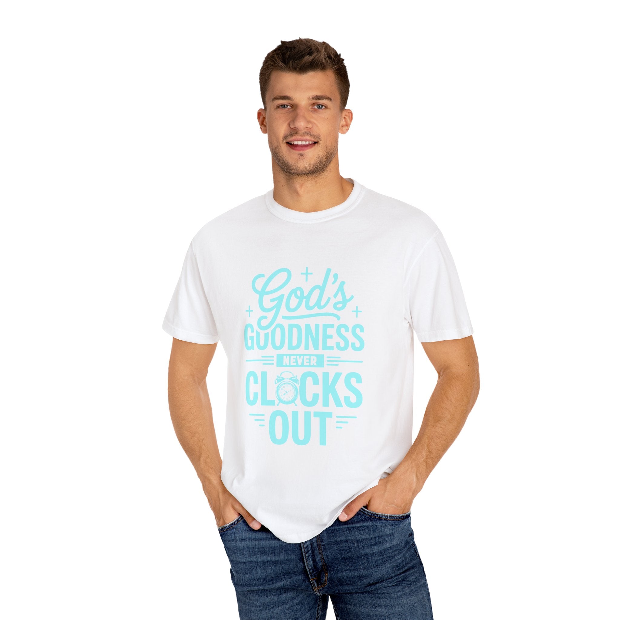 God's Goodness Never Clocks Out T-Shirt