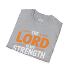 The Lord Is My Strength & Healer T-Shirt