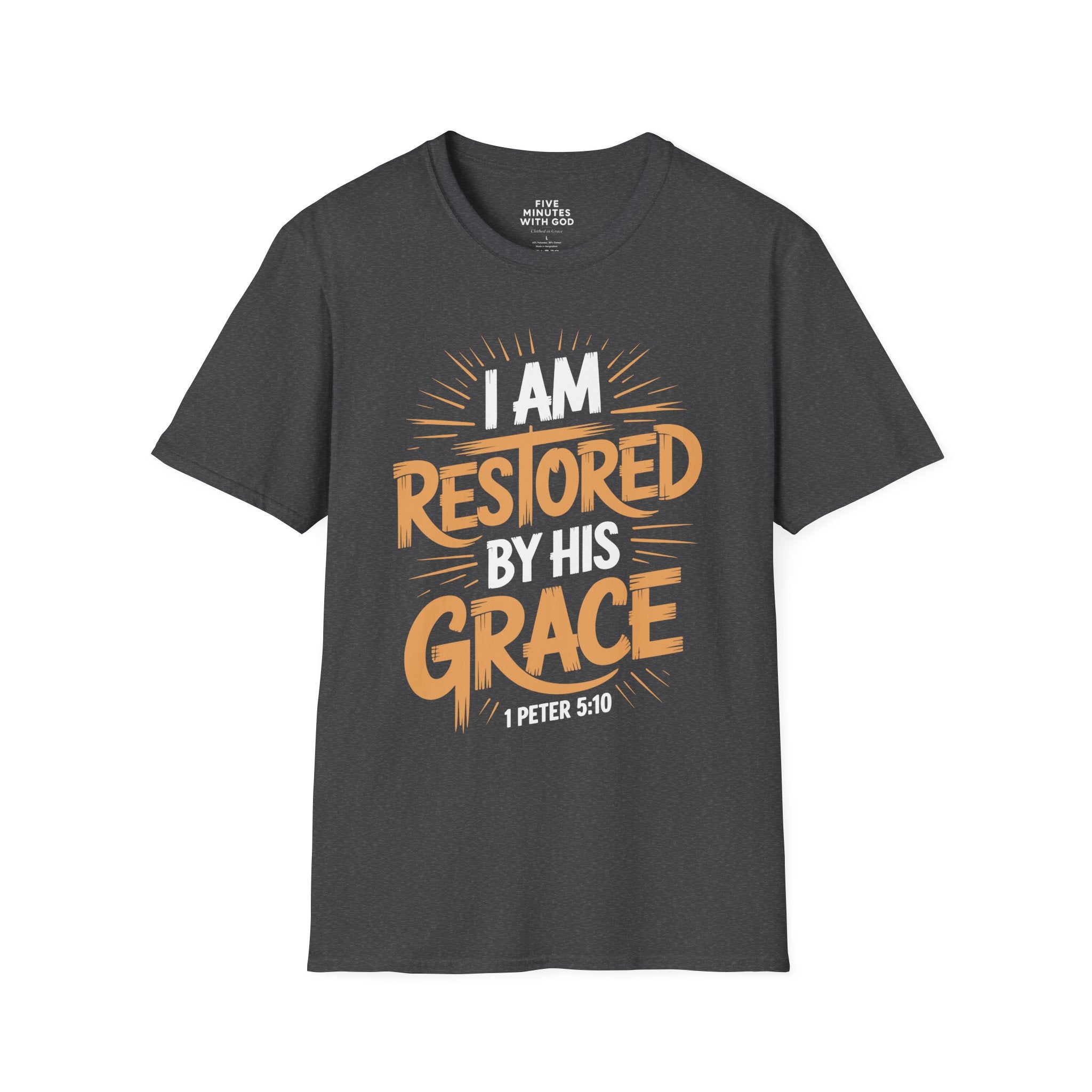 I Am Restored By His Grace T-Shirt