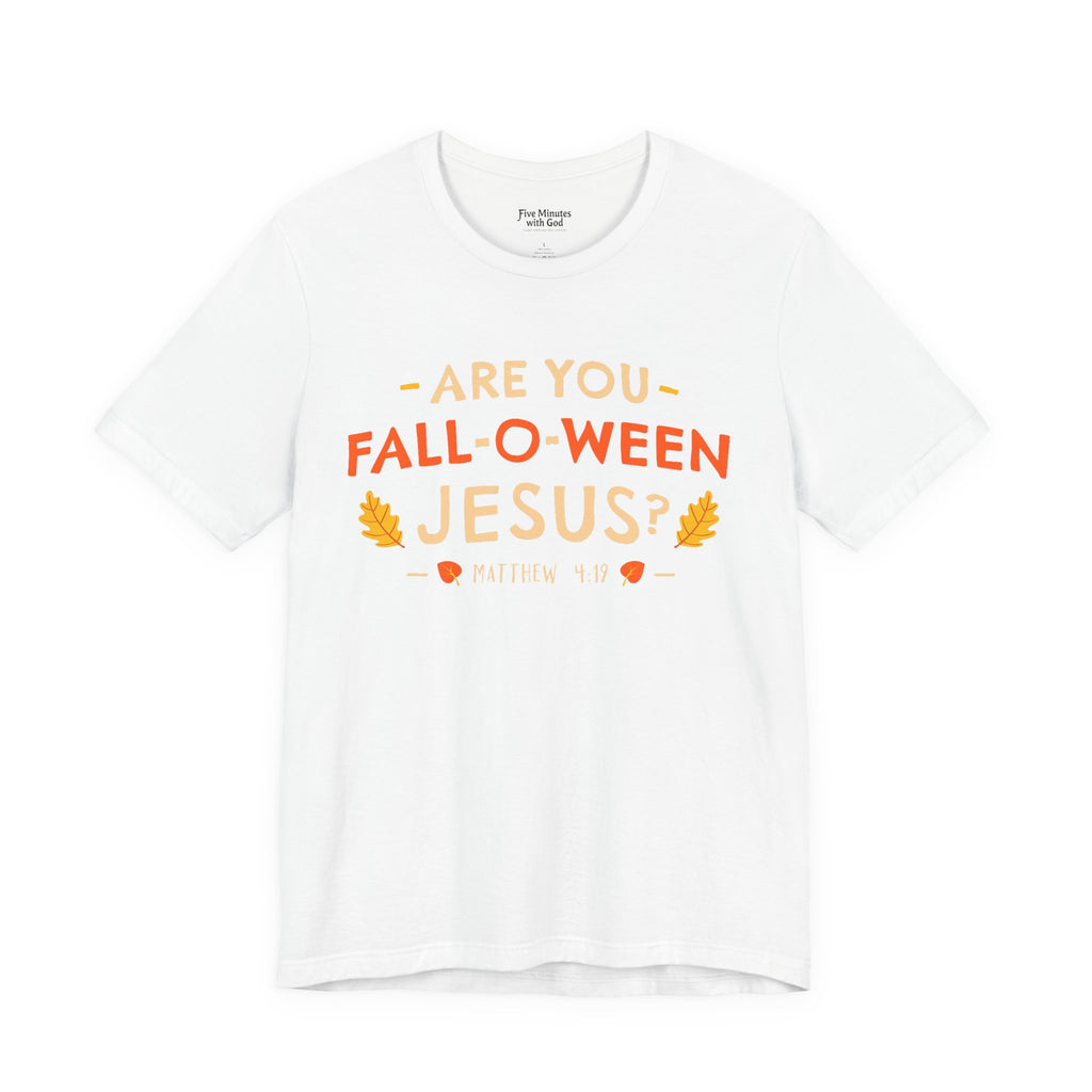 Fall-O-Ween Jesus Unisex Tee, Funny Fall Shirt, Halloween Humor Tee, Autumn Casual Wear, Gift for Jesus Lovers