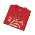 He Sent His Word & Healed Me T-Shirt