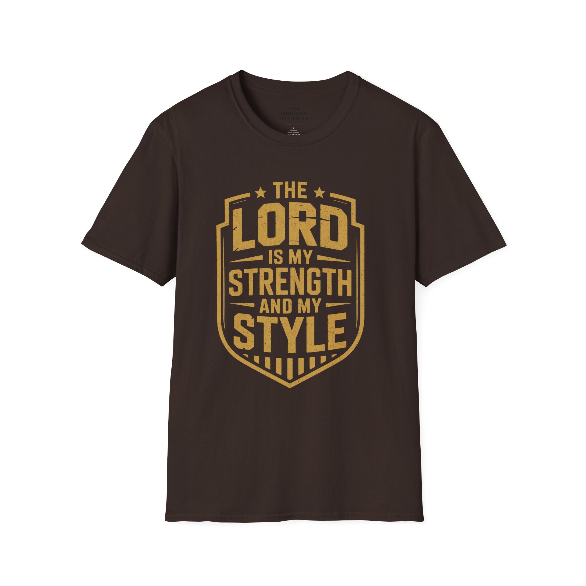 The Lord Is My Strength and My Style T-shirt