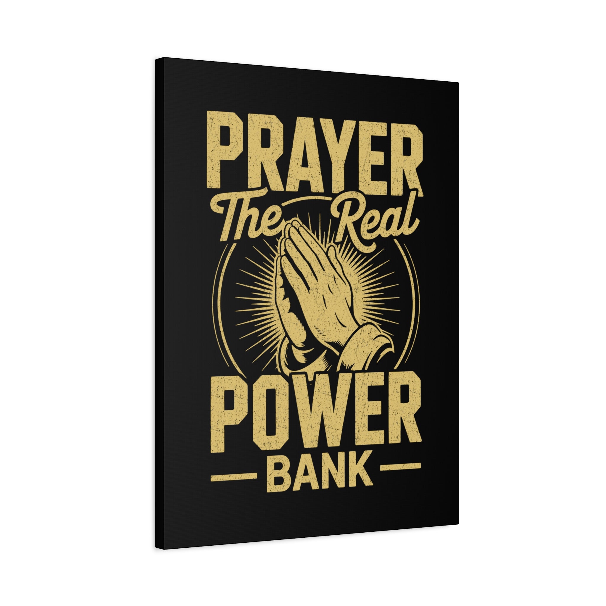 Matte Canvas Wall Art - 'Prayer The Real Power Bank'