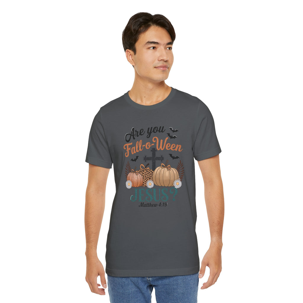 Fall-themed Christian Tee, Are You Fall-o-Ween Jesus?, Unisex Halloween Shirt, Autumn Faith T-Shirt, Pumpkin Design Top