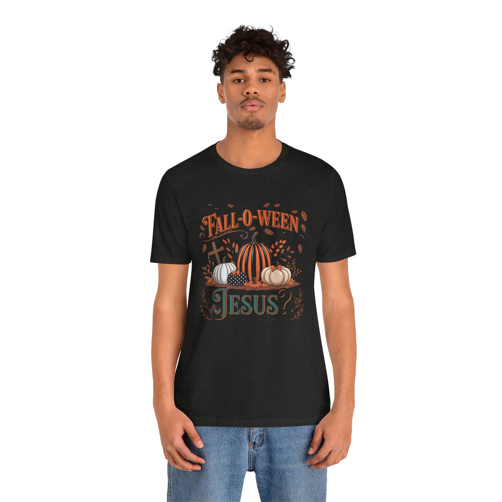 Fall-O-Ween Jesus Tee, Funny Fall T-Shirt, Unisex Pumpkin Shirt, Halloween Christian Top, Autumn Graphic Tee, Religious Casual Wear