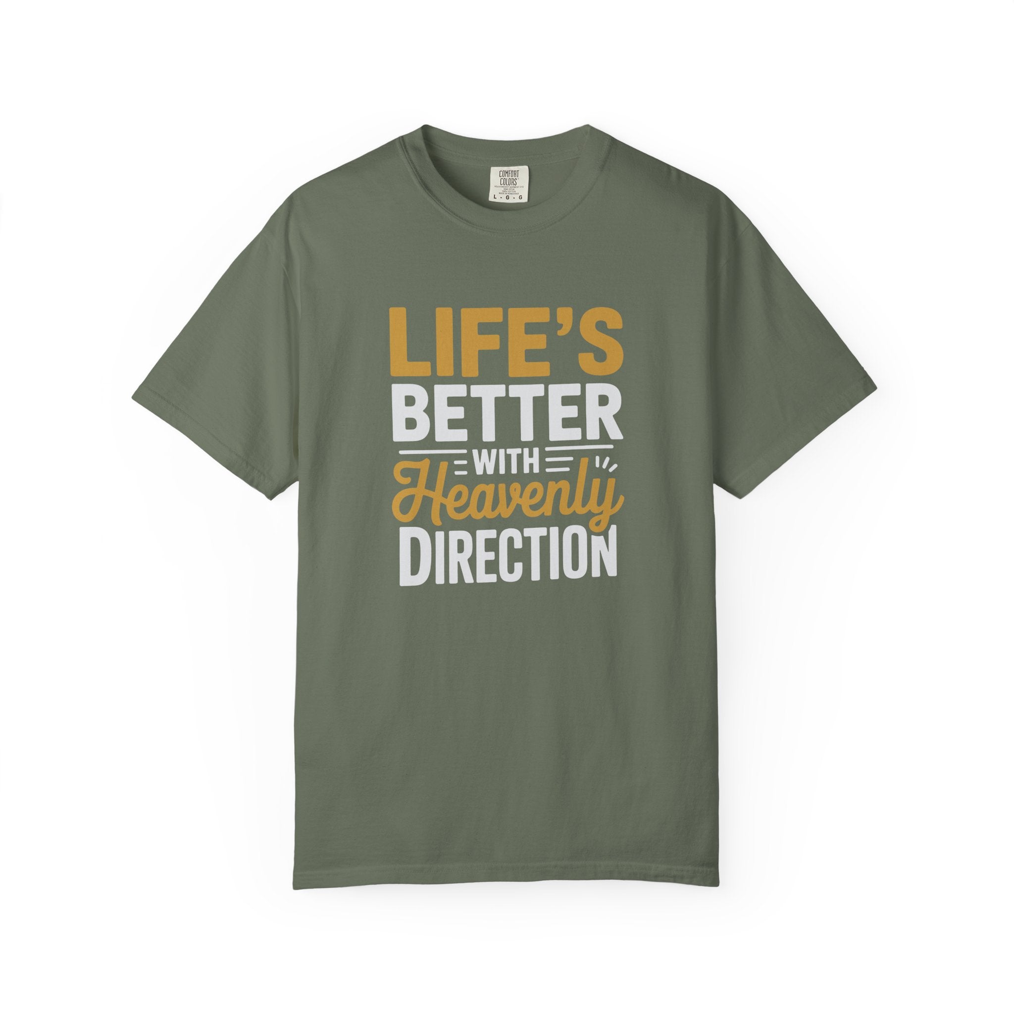 Life's Better with Heavenly Direction T-Shirt