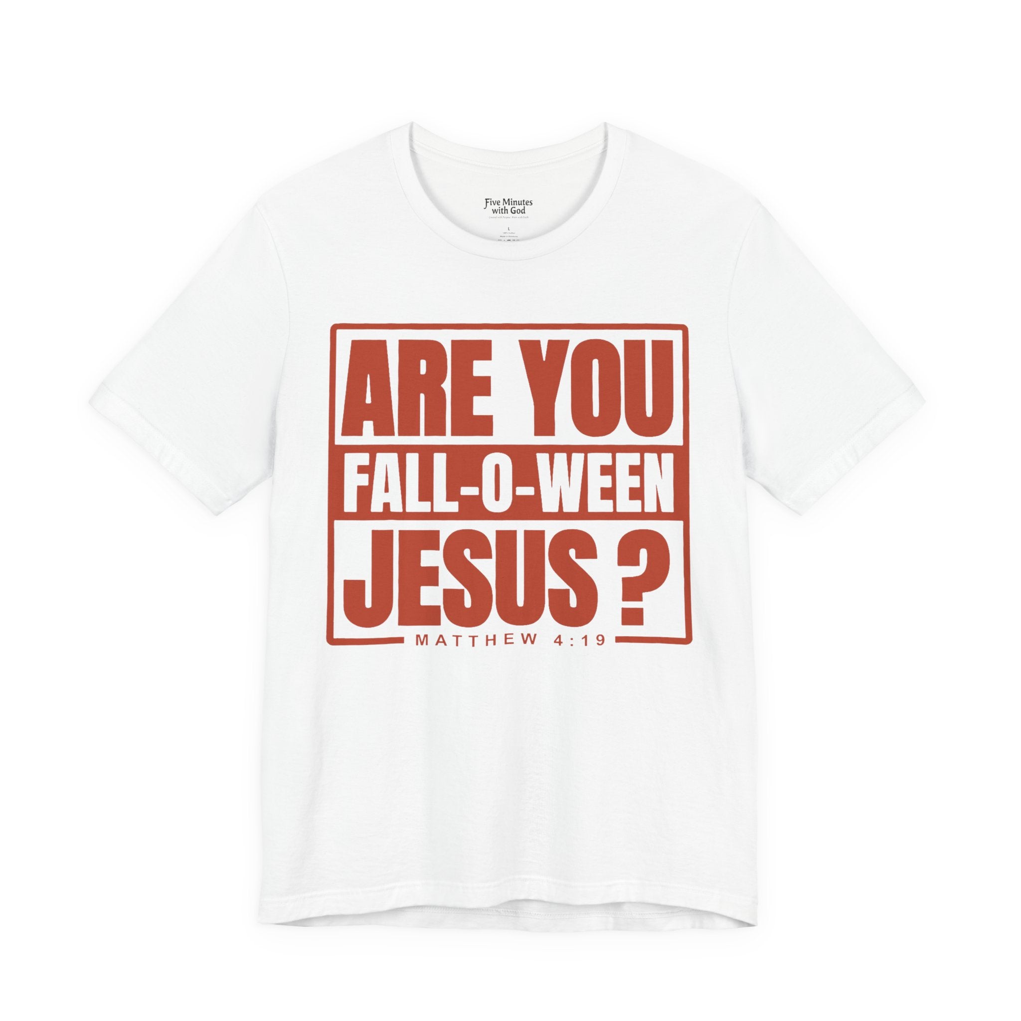 Fall-O-Ween Jesus Tee, Unisex Christian T-shirt, Faith-Based Apparel, Halloween Gospel Shirt, Religious Casual Wear
