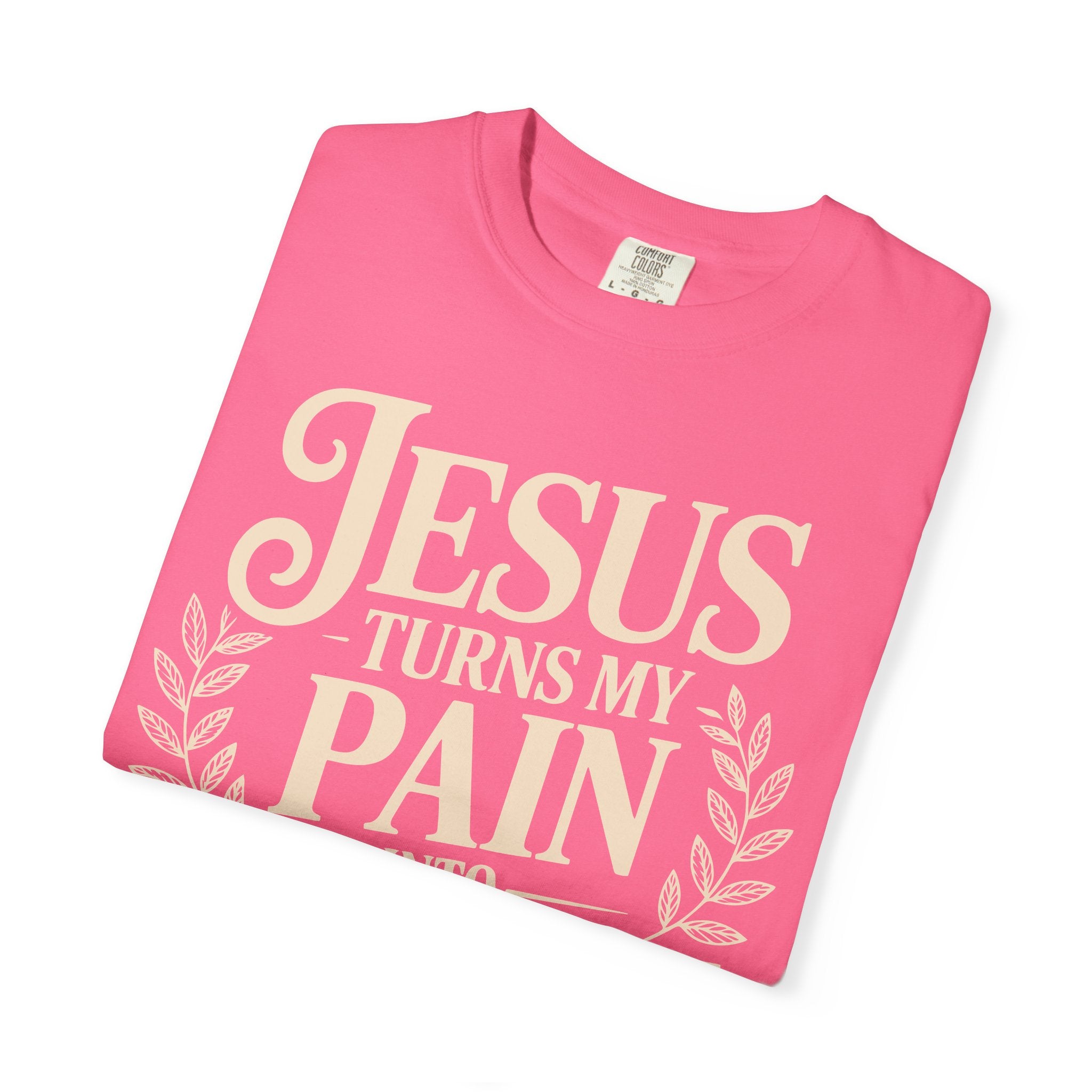 Jesus Inspired Unisex T-Shirt- Jesus Turns My Pain Into Purpose