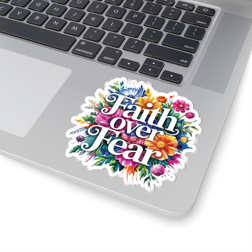 Floral Faith Over Fear Stickers - Inspirational, Motivational, Laptop Decor, Gift for Friends, Journal Decor, Positive Affirmation