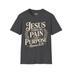 Jesus Turns My Pain Into Purpose T-Shirt