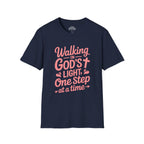 Walking in God’s Light, One Step at a Time T-shirt