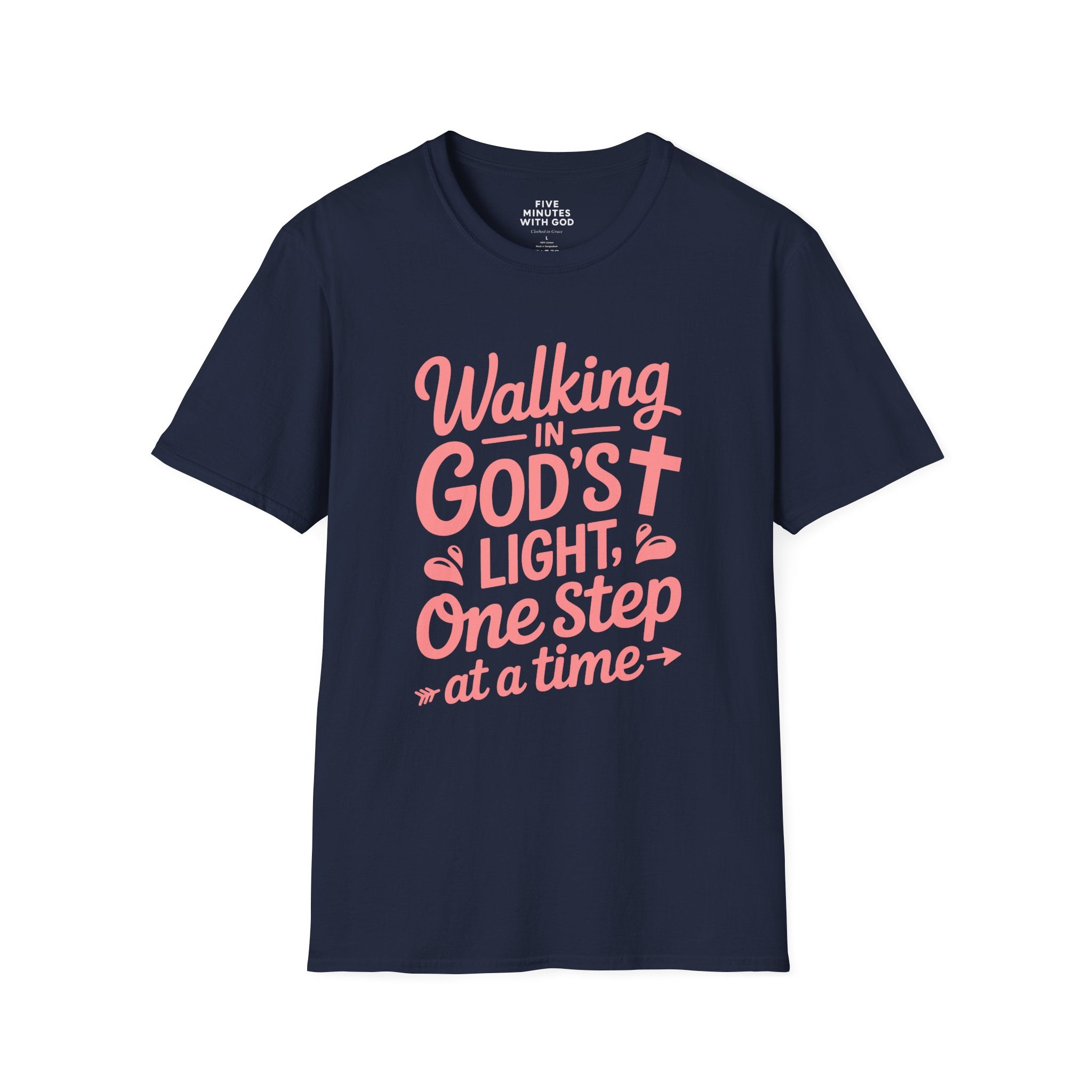 Walking in God’s Light, One Step at a Time T-shirt