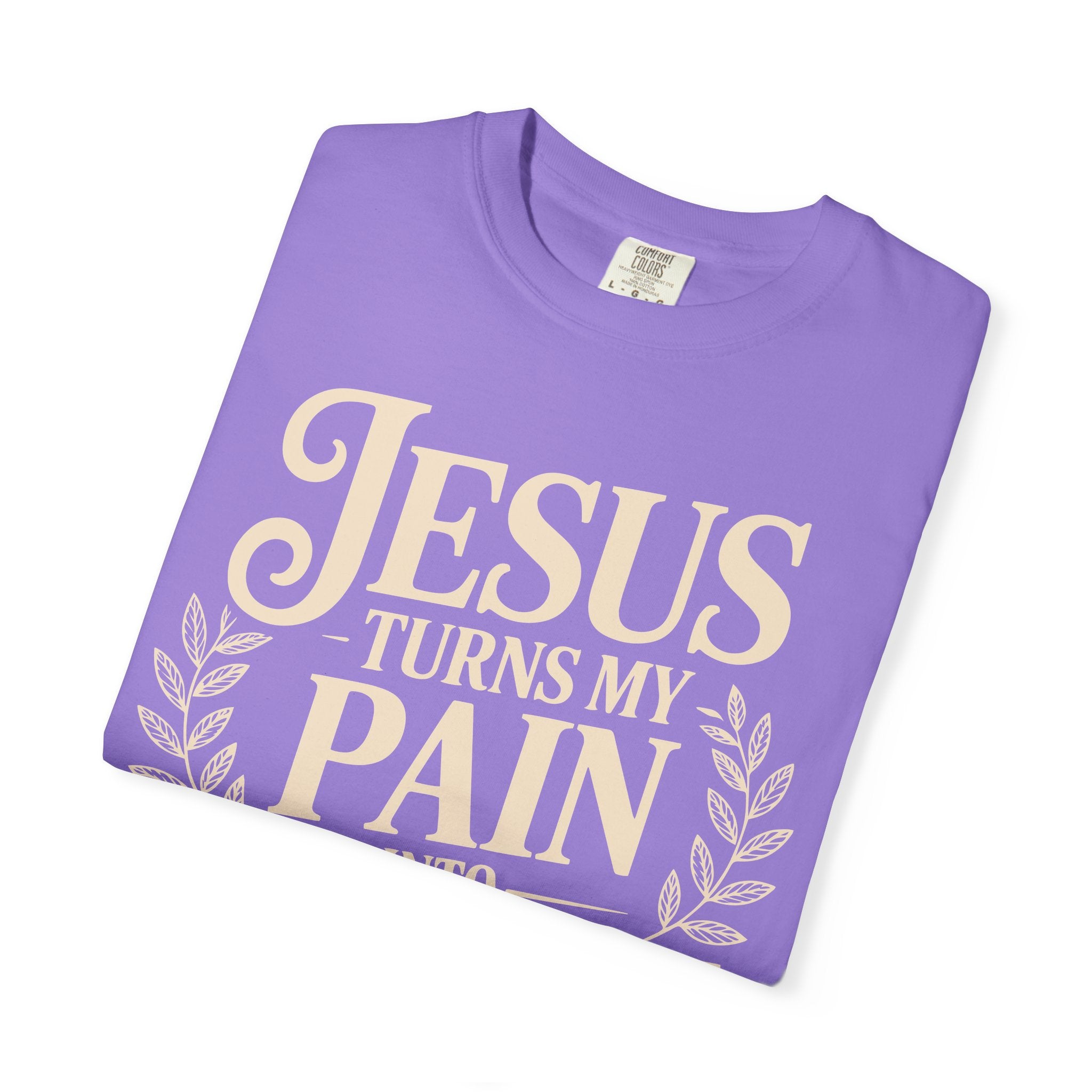 Jesus Inspired Unisex T-Shirt- Jesus Turns My Pain Into Purpose