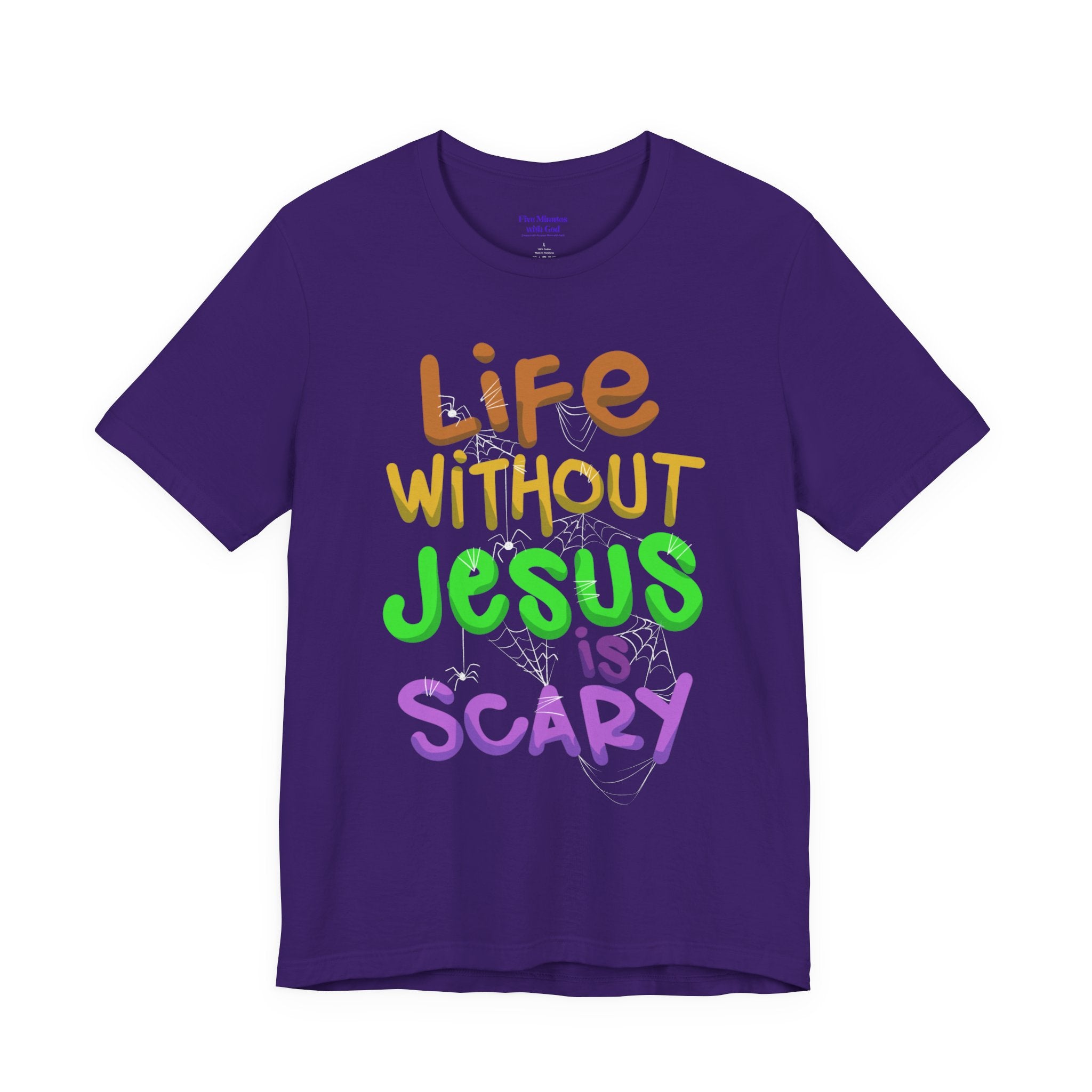 Life Without Jesus is Scary Unisex Tee, Faith-Based Shirt, Christian Apparel, Inspirational Tee, Casual Wear, Gift for Believers