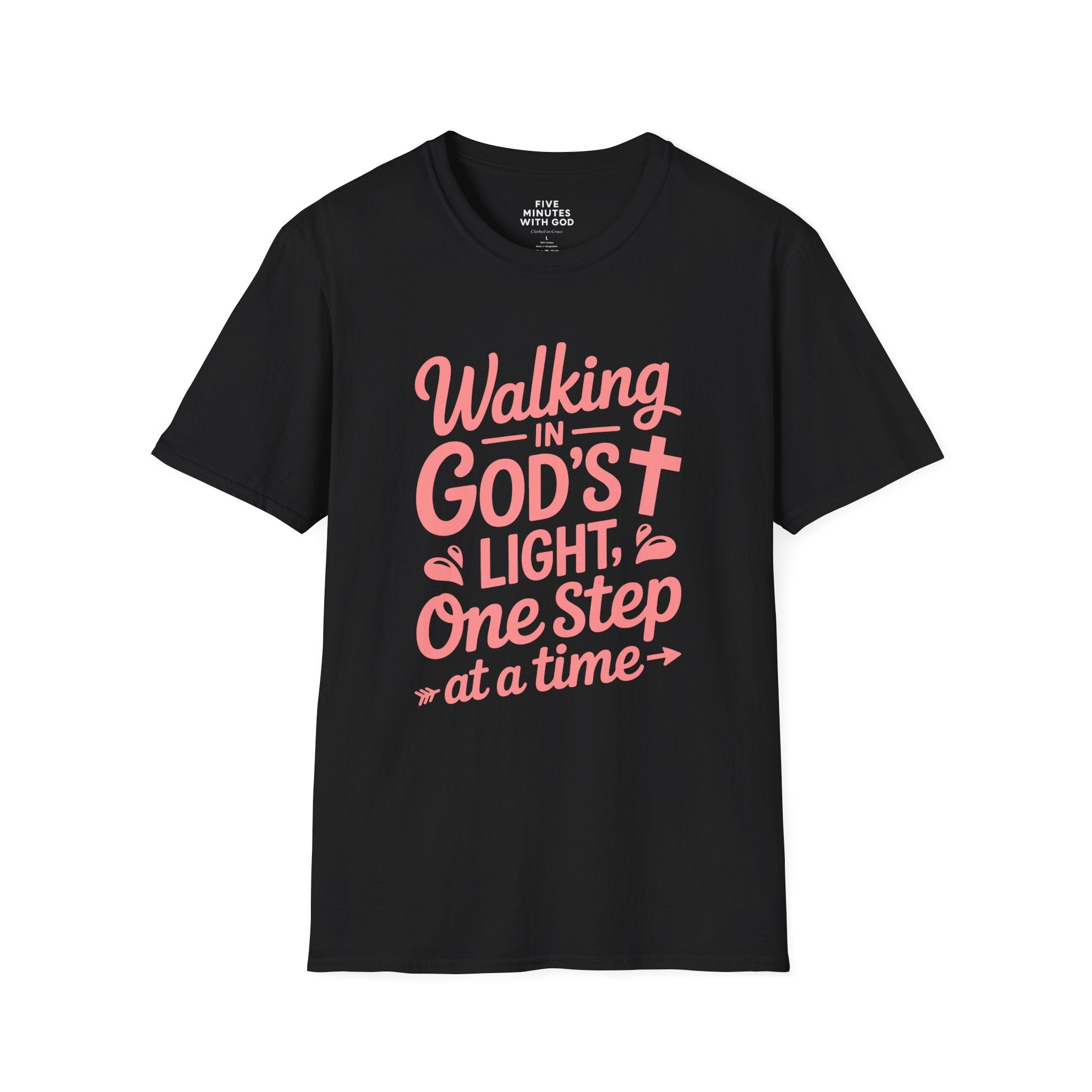 Walking in God’s Light, One Step at a Time T-shirt
