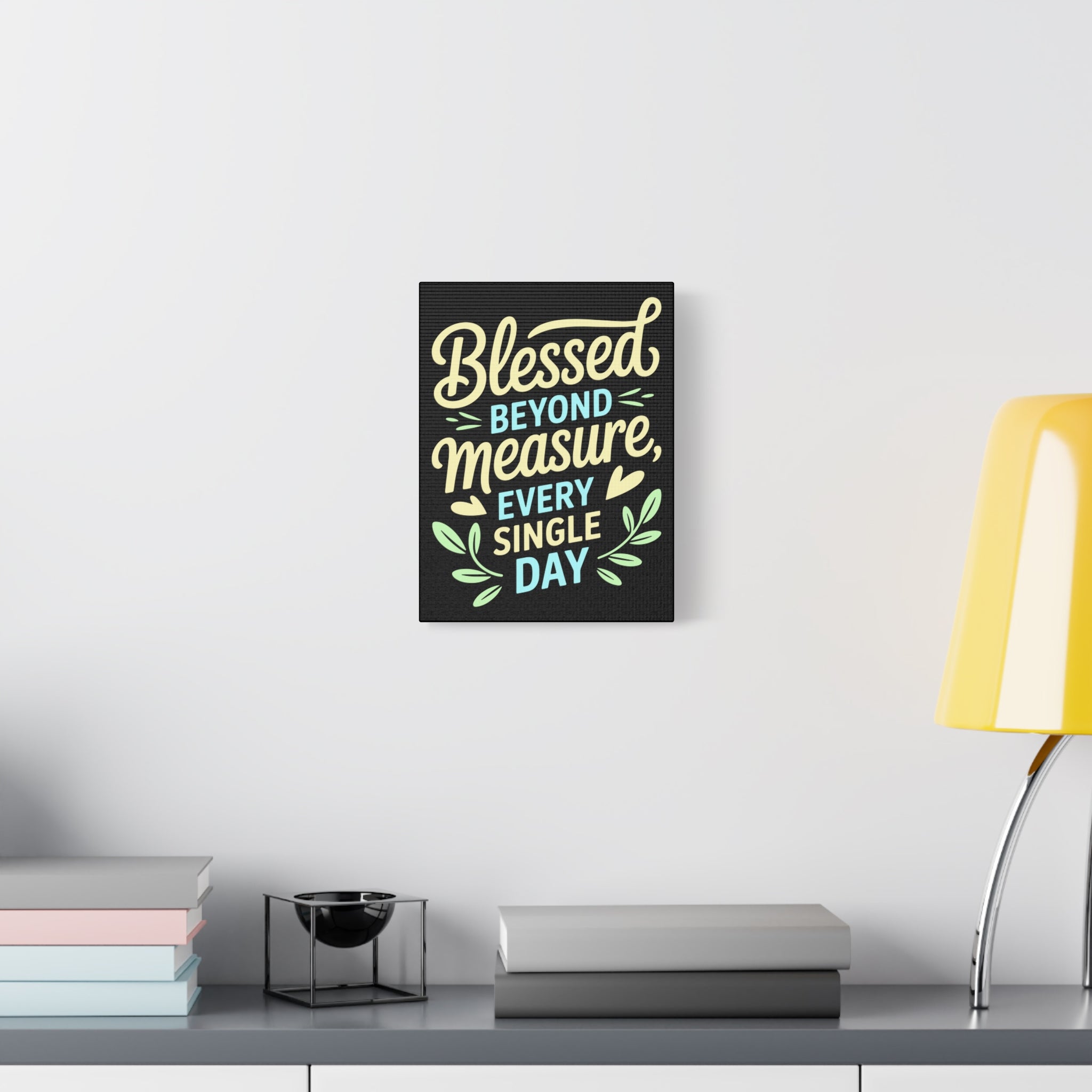 Inspirational Wall Art, Blessed Beyond Measure Canvas, Uplifting Home Decor, Positive Quote Artwork, Gift for Friends & Family