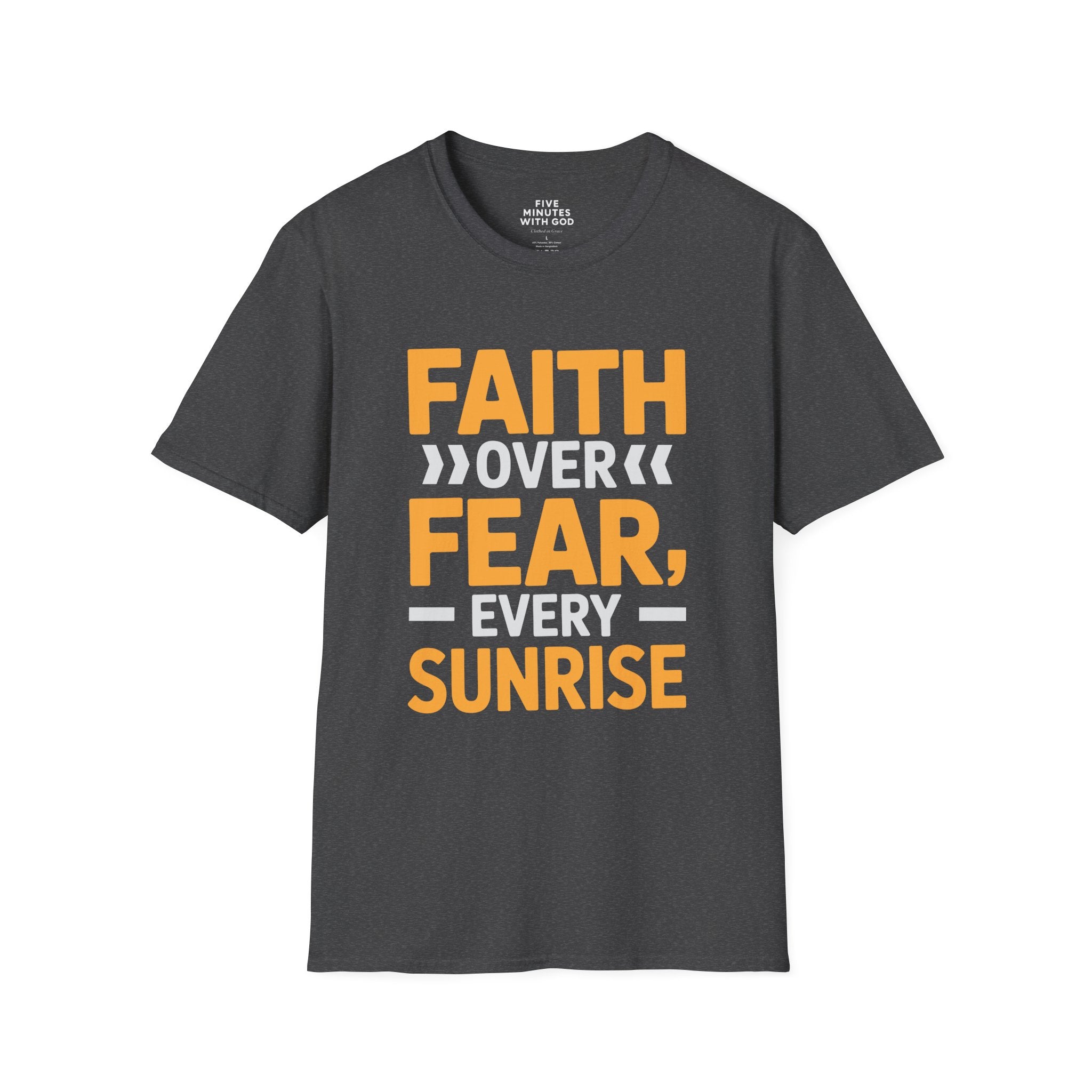 Faith Over Fear Every Sunrise T-Shirt