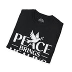 Peace Brings Healing T-Shirt