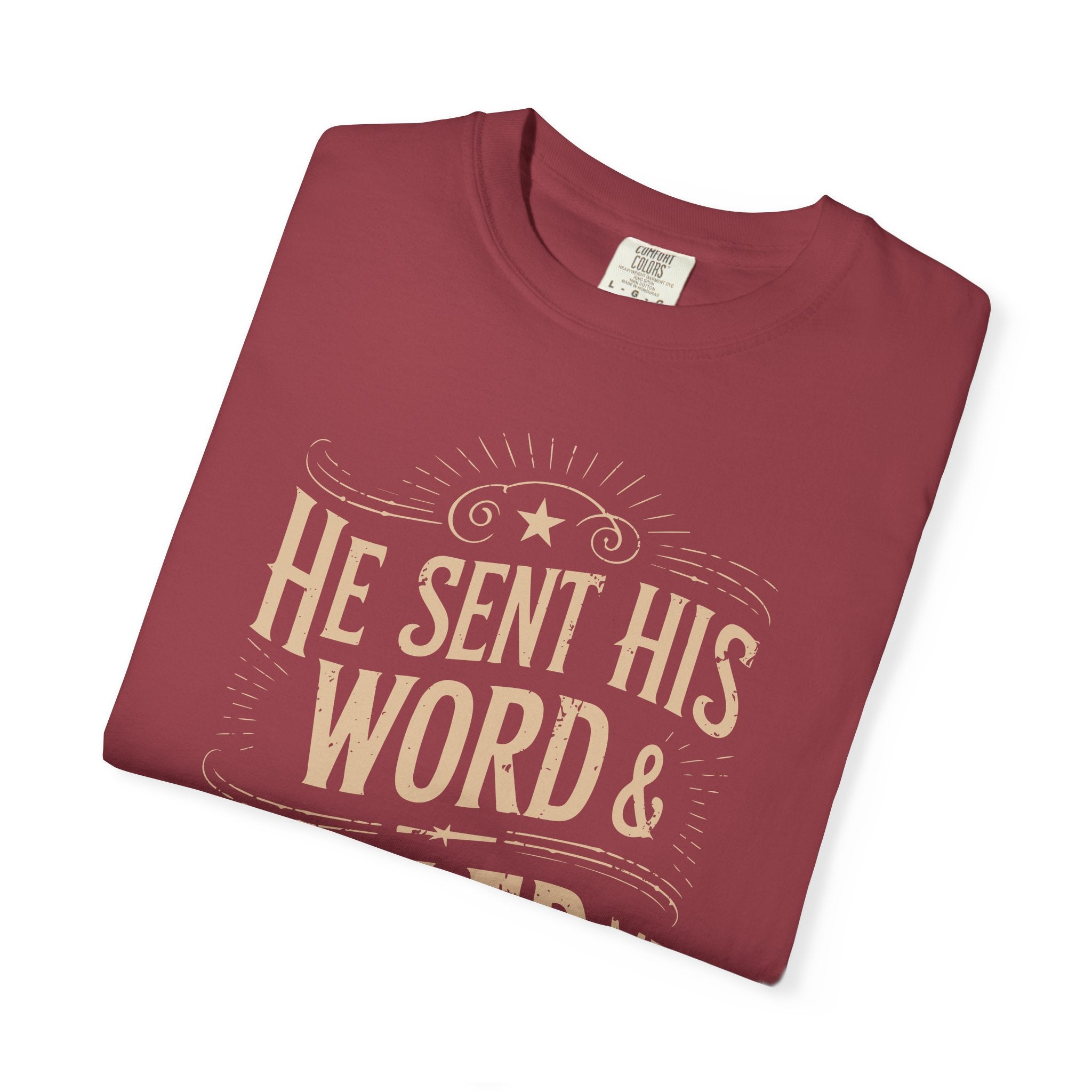 Inspirational T-Shirt - He Sent His Word & Healed Me