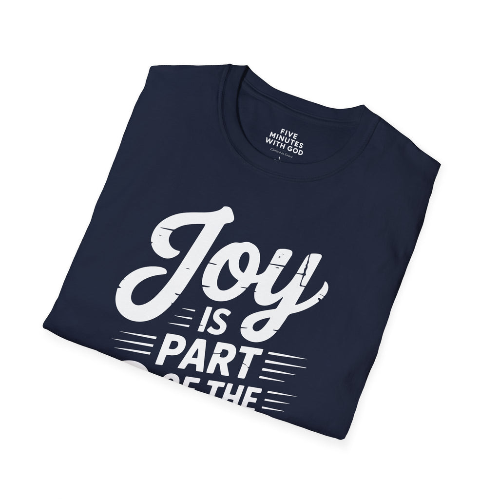 Joy Is Part of the Cure T-Shirt
