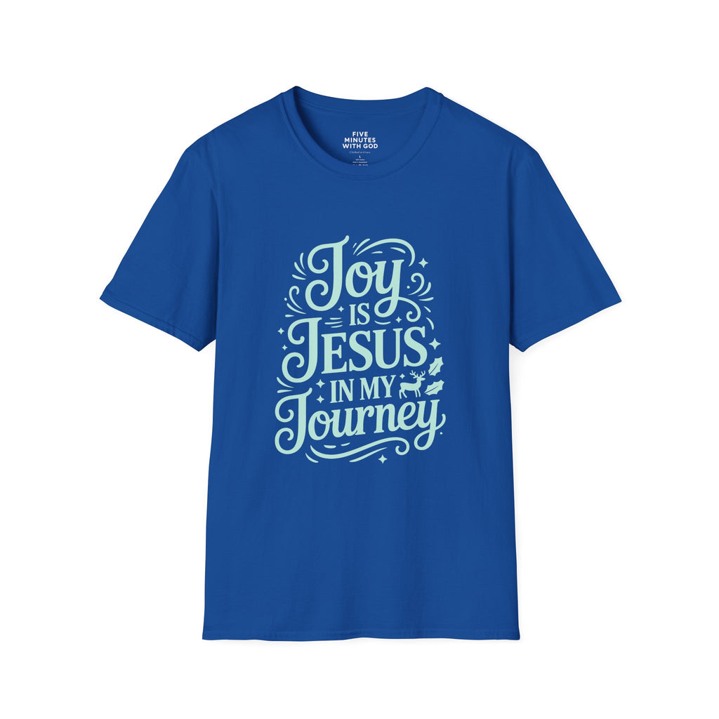 Joy Is Jesus In My Journey T-shirt