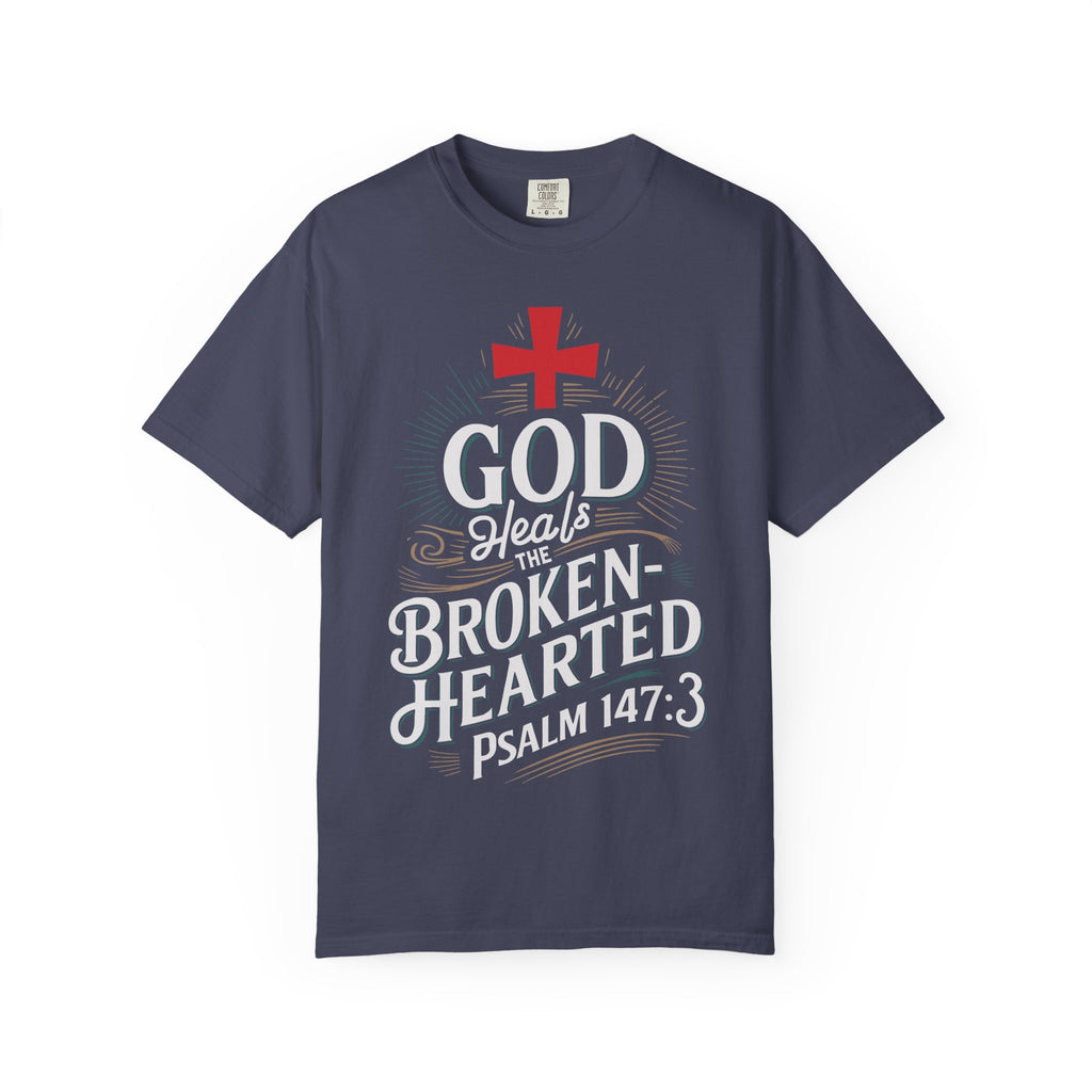 Faith-Inspired Unisex T-Shirt, God Heals The Broken-Hearted Tee