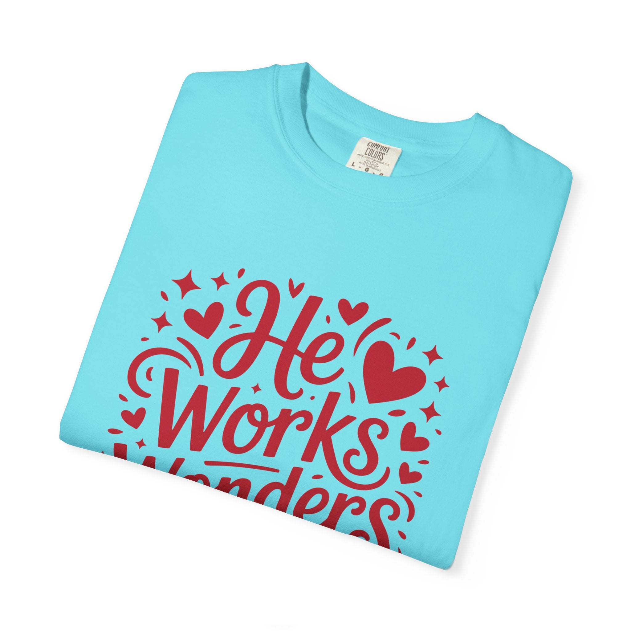 He Works Wonders Motivational Tee
