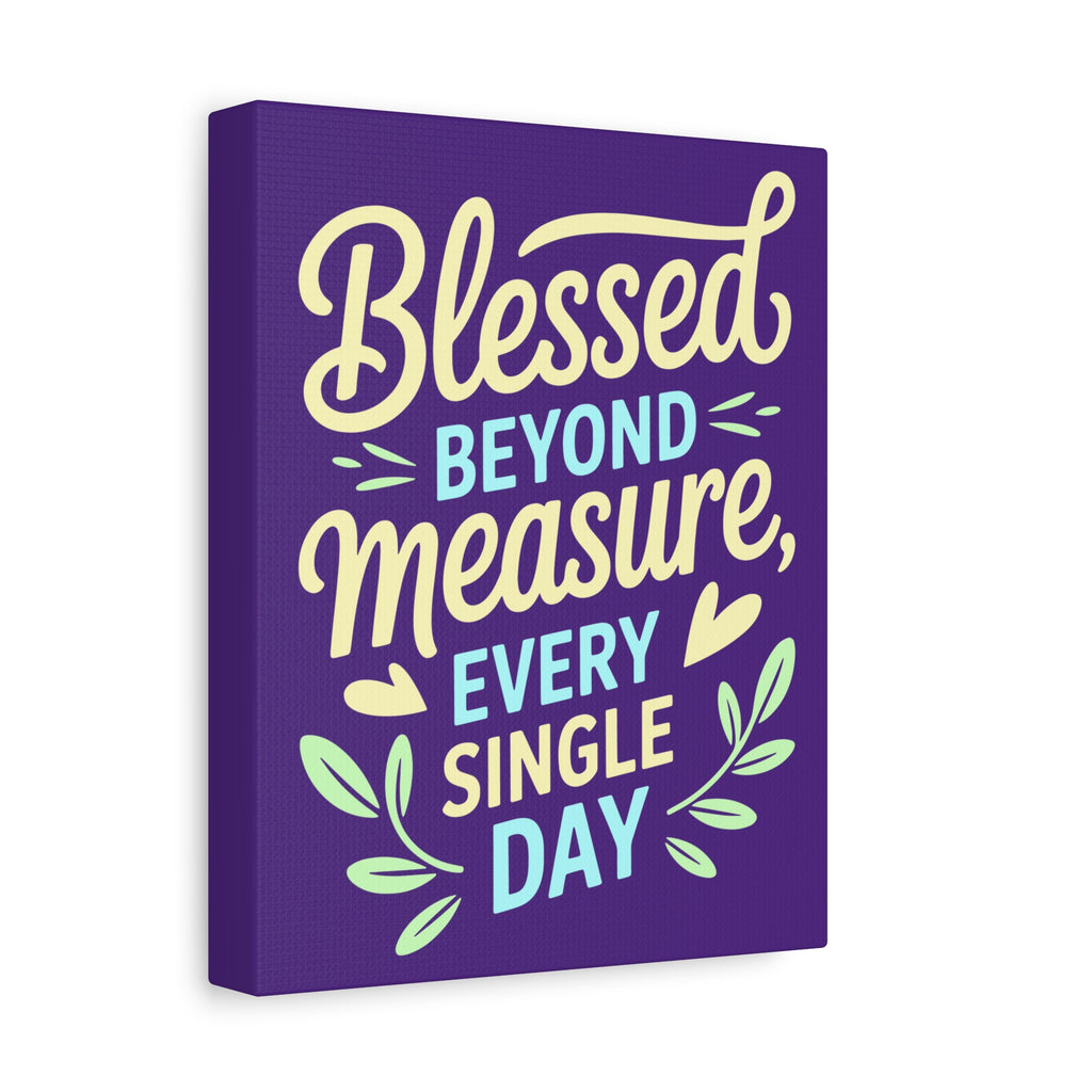 Purple Inspirational Wall Art, Blessed Beyond Measure Canvas, Uplifting Home Decor, Positive Quote Artwork, Gift for Friends & Family