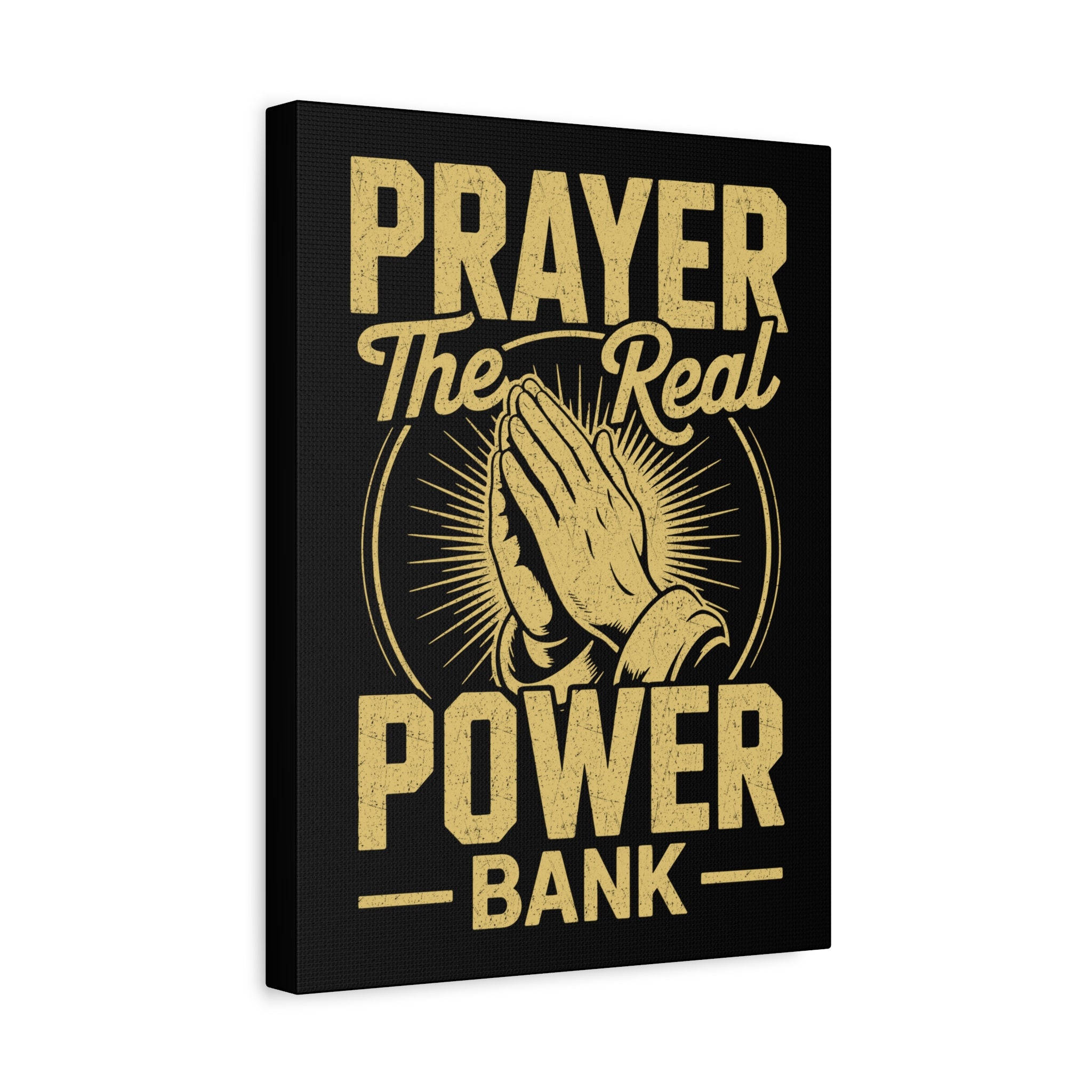 Matte Canvas Wall Art - 'Prayer The Real Power Bank'