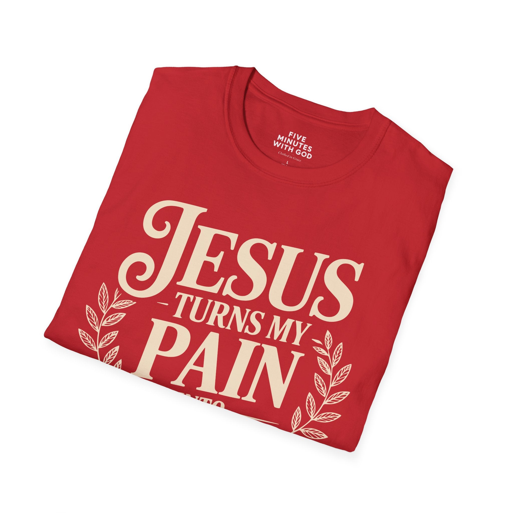 Jesus Turns My Pain Into Purpose T-Shirt