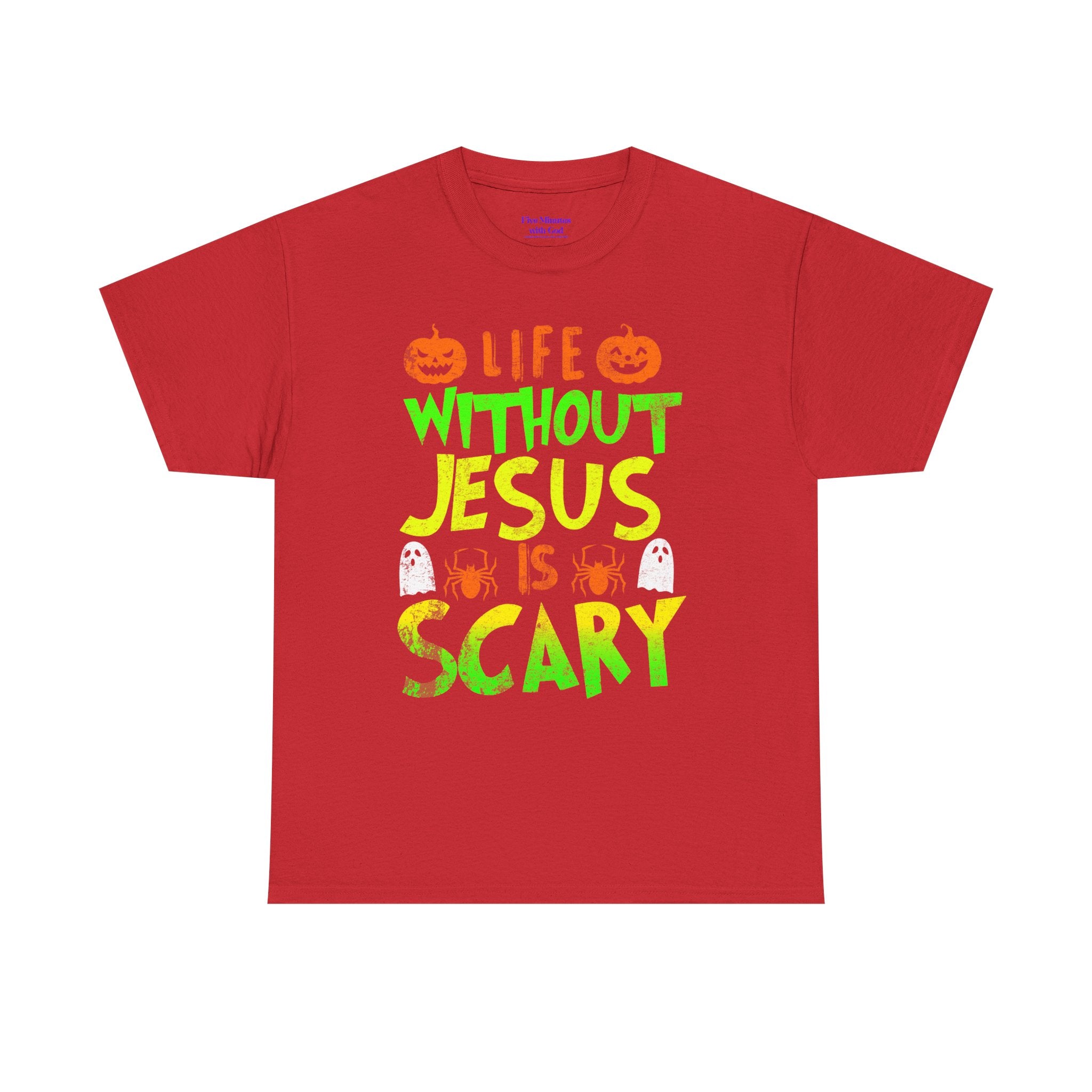 Halloween Jesus Tee - Life Without Jesus is Scary, Unisex T-Shirt, Faith-Based Shirt, Christian Apparel, Fall Celebration Outfit