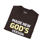 Made New God’s Version 2.0 T-Shirt