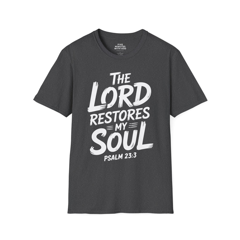 The Lord Restores My Soul T-Shirt