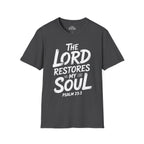The Lord Restores My Soul T-Shirt