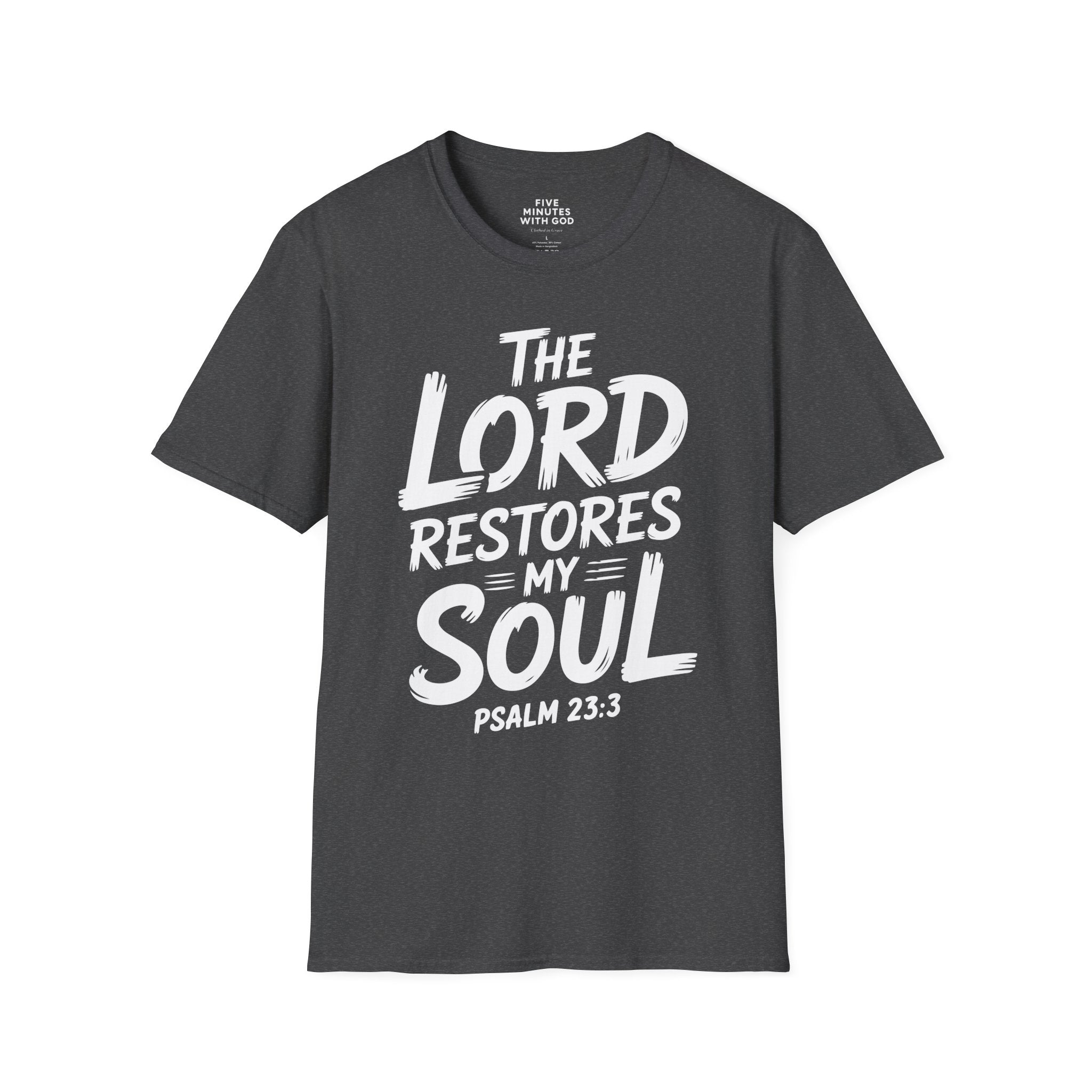 The Lord Restores My Soul T-Shirt