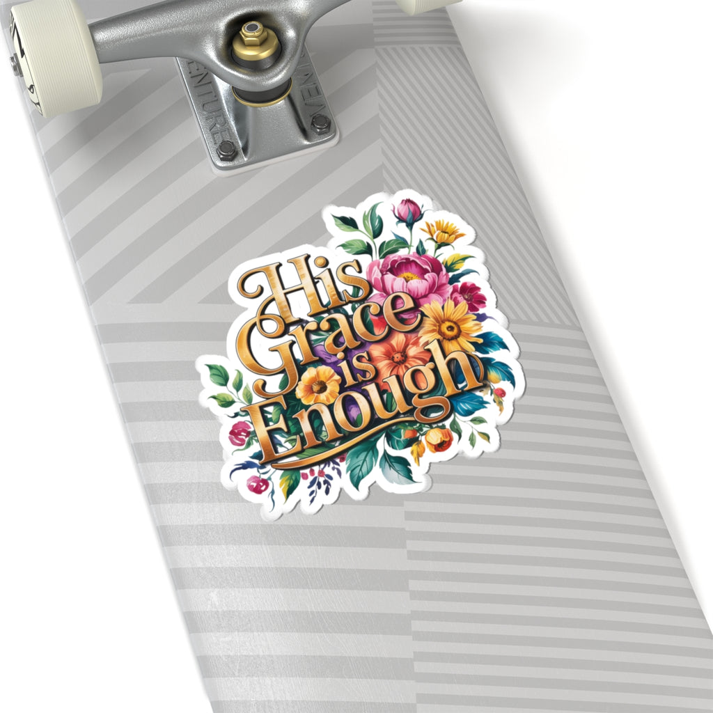 Floral Inspirational Kiss-Cut Stickers | His Grace is Enough, Laptop Décor, Positive Affirmations, Gift Ideas, Journals, Planners
