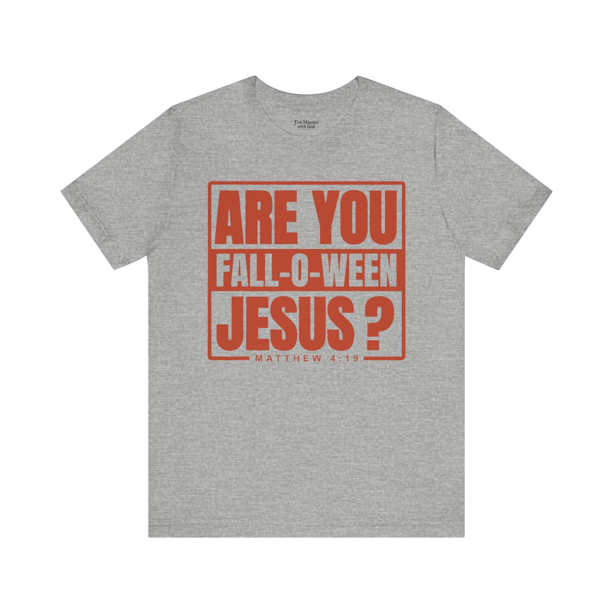 Fall-O-Ween Jesus Tee, Unisex Christian T-shirt, Faith-Based Apparel, Halloween Gospel Shirt, Religious Casual Wear