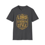 The Lord Is My Strength and My Style T-shirt