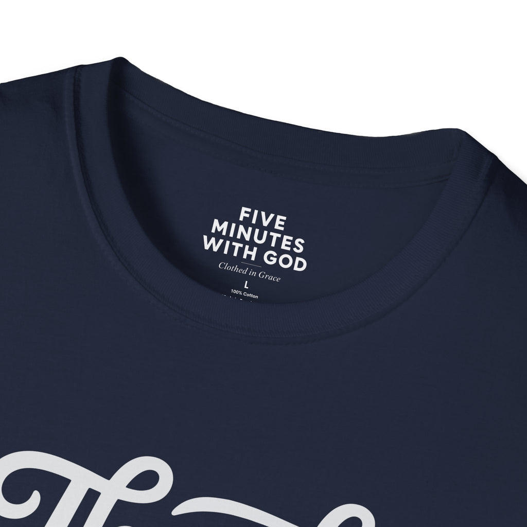 Thank God It's Today T-Shirt