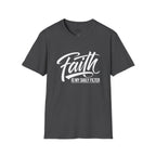 Faith Is My Daily Filter T-Shirt