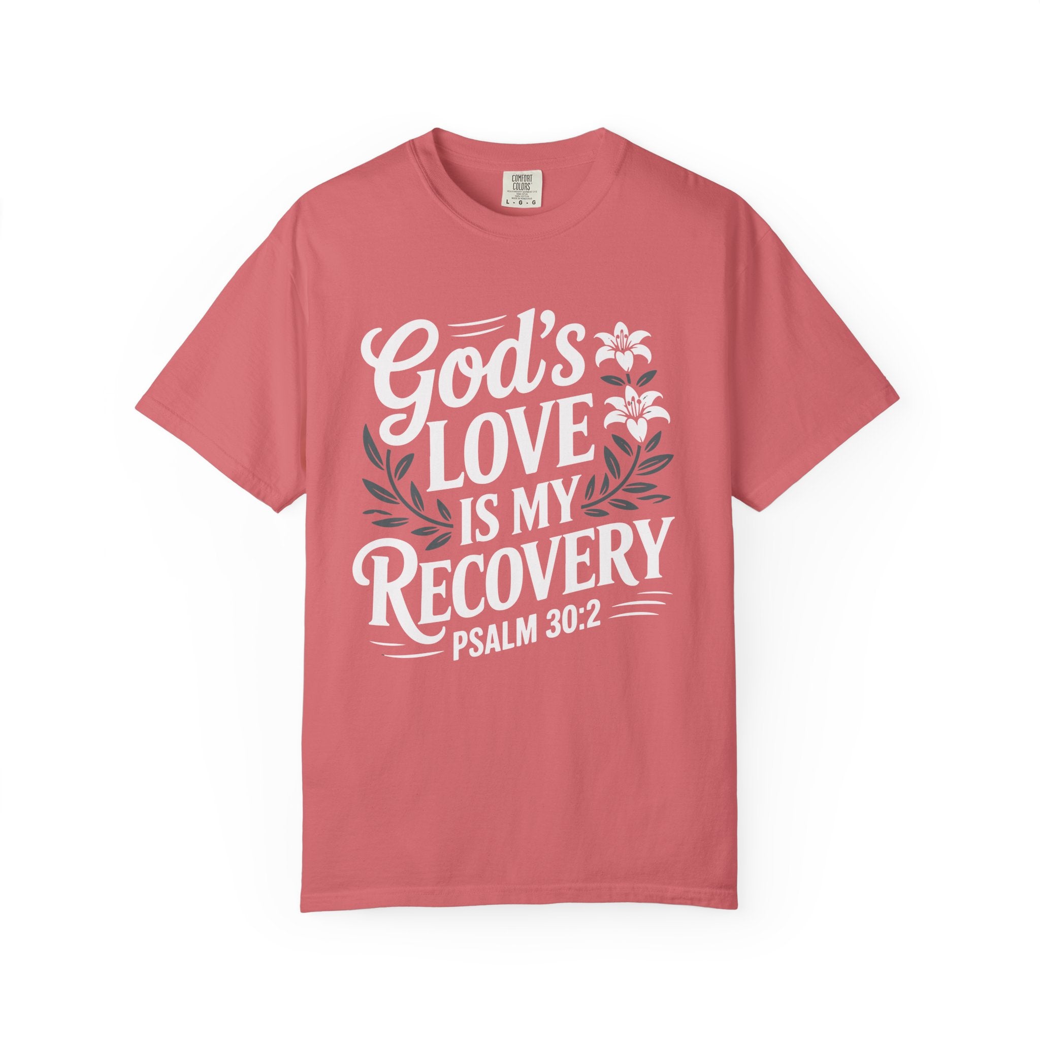 God's Love Recovery T-Shirt Inspirational T-Shirt