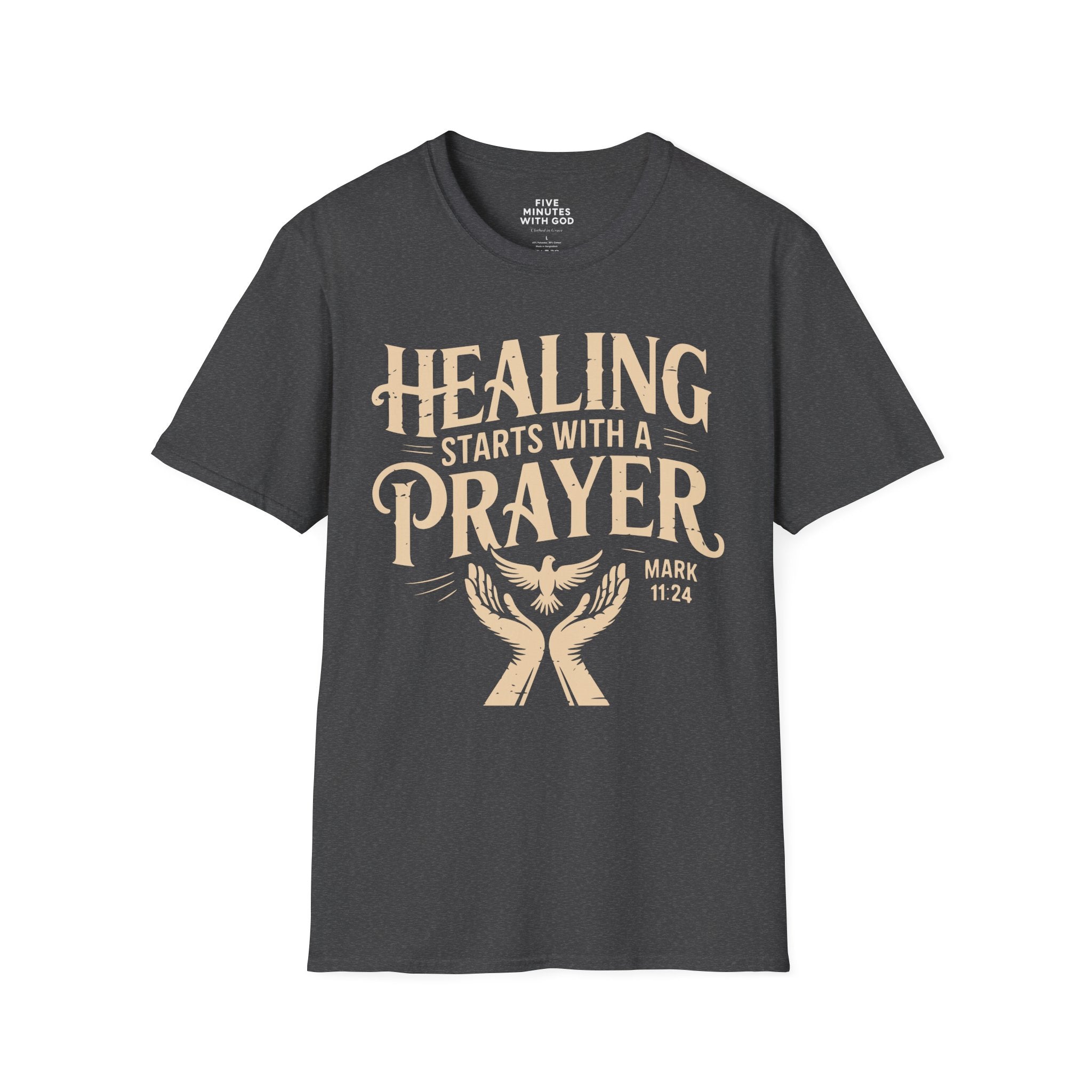 Healing Starts with a Prayer T-Shirt