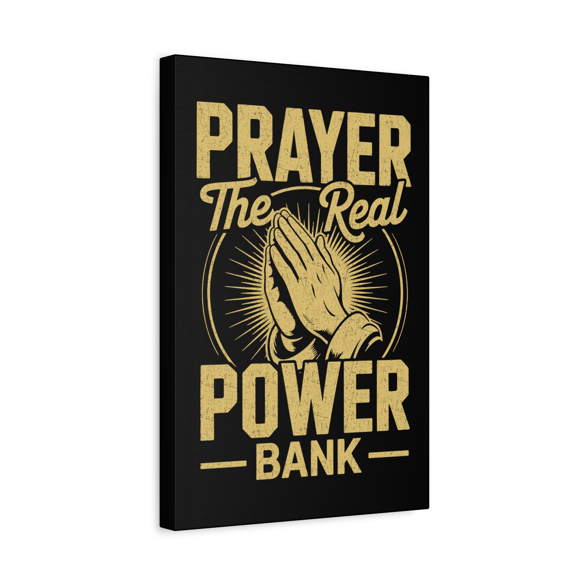 Matte Canvas Wall Art - 'Prayer The Real Power Bank'