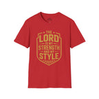 The Lord Is My Strength and My Style T-shirt