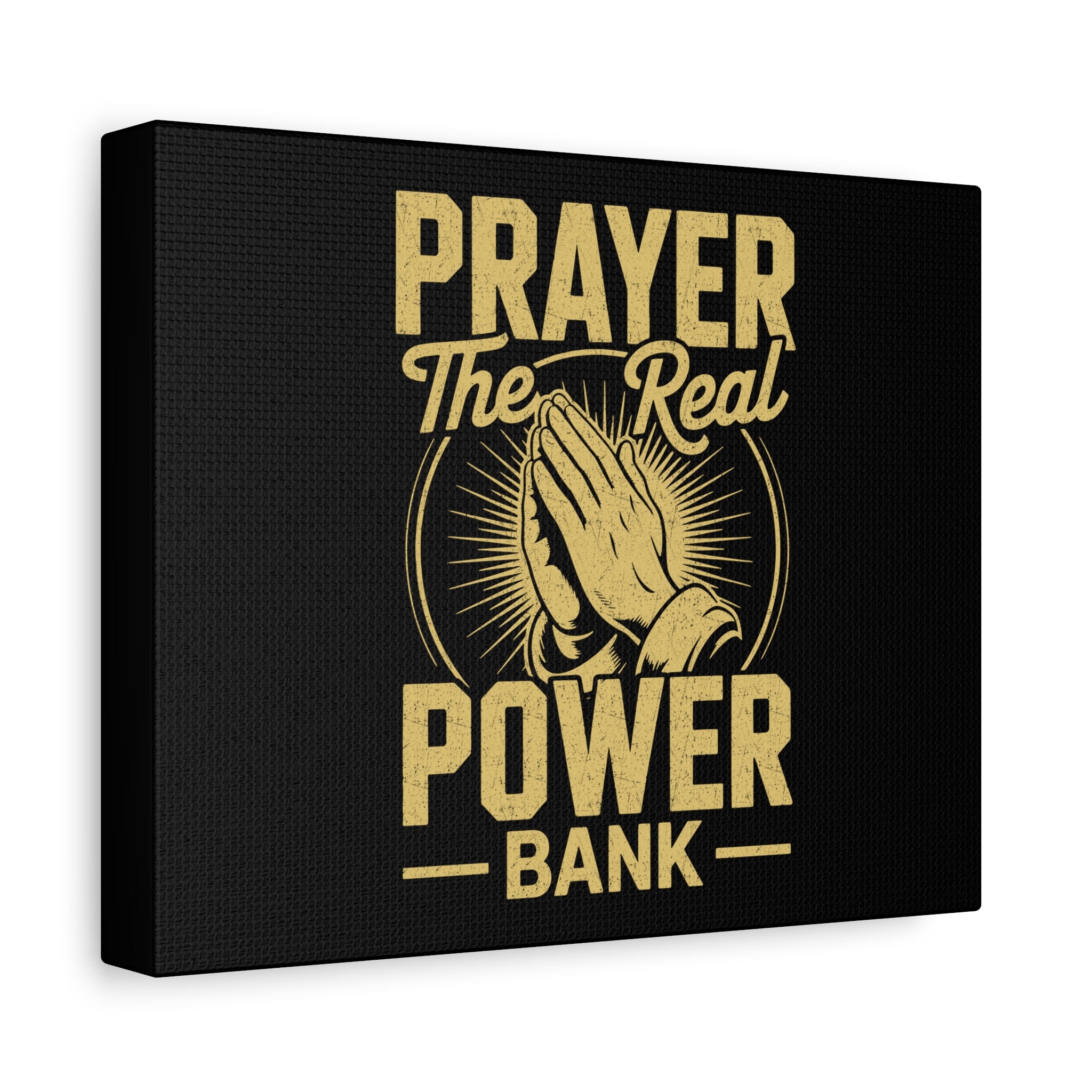 Matte Canvas Wall Art - 'Prayer The Real Power Bank'