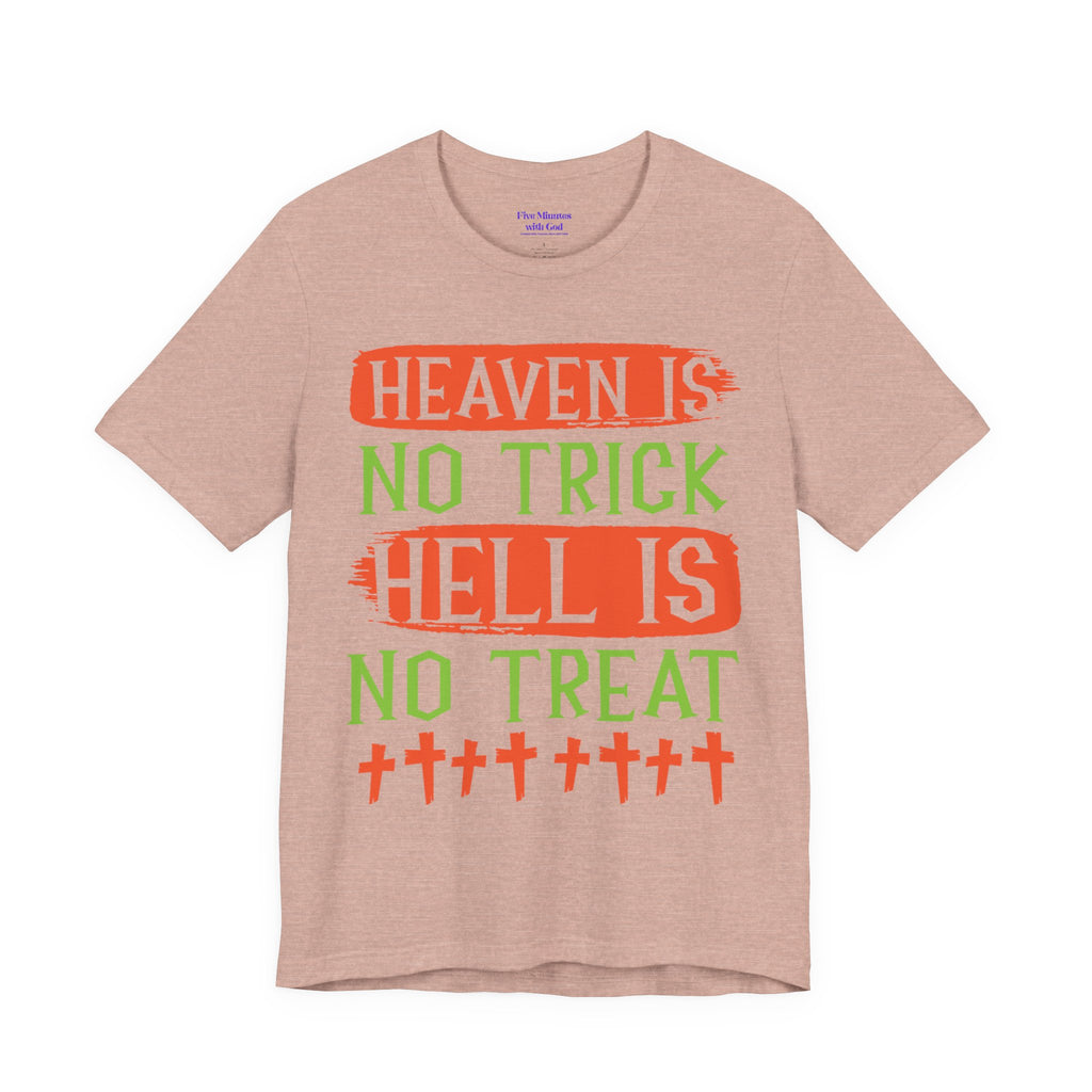 Halloween Fun Unisex Tee, Heaven No Trick Hell No Treat Shirt, Spooky T-Shirt, Fall Apparel, Halloween Costume