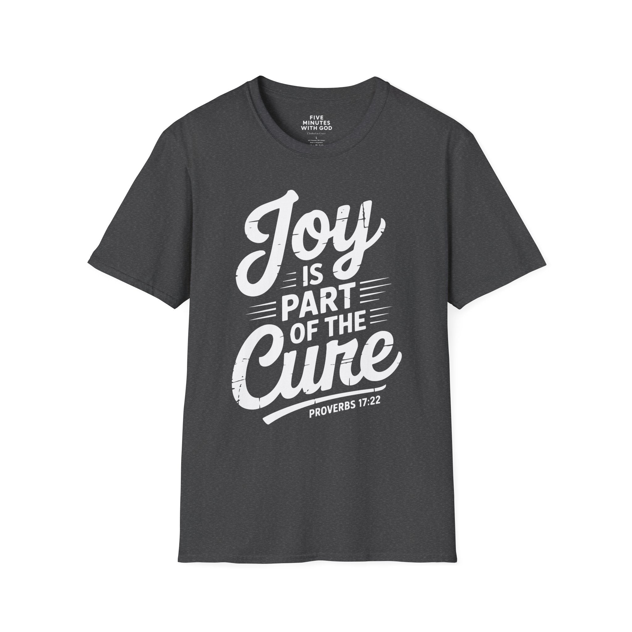 Joy Is Part of the Cure T-Shirt