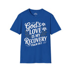 God's Love Is My Recovery T-Shirt