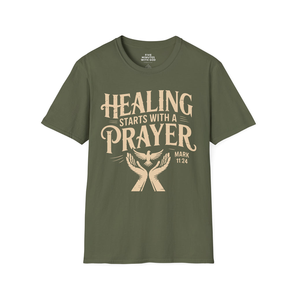 Healing Starts with a Prayer T-Shirt
